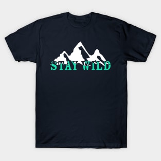 Stay Wild T-Shirt